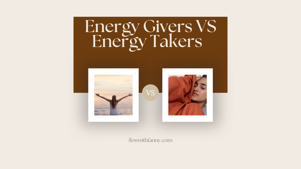 Energy givers vs Energy Takers